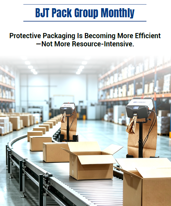 Protective Packaging Evolution: From Material Optimization to System Optimization Protective Packaging Evolution: From Material Optimization to System Optimization